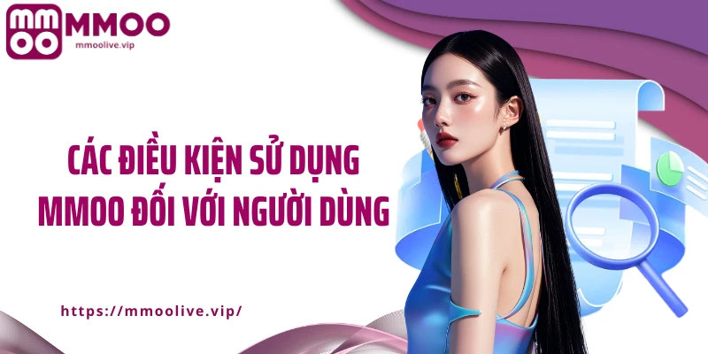 Các điều kiện sử dụng MMOO đối với người dùng